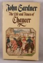 The Life and Times of Chaucer - John Gardner