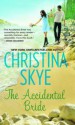 The Accidental Bride - Christina Skye