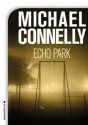 Echo Park (Bestseller (roca)) (Spanish Edition) - Michael Connelly, Javier Guerrero