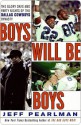 Boys Will Be Boys - Jeff Pearlman