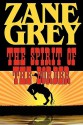 The Spirit of the Border - Zane Grey