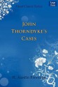 John Thorndyke's Cases - R. Austin Freeman