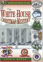 The White House Christmas Mystery (Real Kids, Real Places) - Carole Marsh