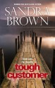 Tough Customer - Sandra Brown