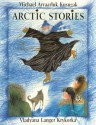 Arctic Stories - Michael Arvaarluk Kusugak