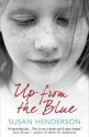 Up From The Blue. Susan Henderson - Susan Henderson