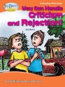 You Can Handle Criticism and Rejection! - Joy Berry