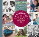 Knitalong: Celebrating the Tradition of Knitting Together - Larissa Brown, Martin John Brown, Michael Crouser