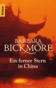 Ein ferner Stern in China (Taschenbuch) - Barbara Bickmore, Uschi Gnade