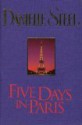 Five Days in Paris - Danielle Steel