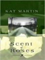 Scent of Roses - Kat Martin