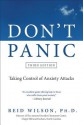 Don't Panic: Taking Control of Anxiety Attacks - R. Reid Wilson