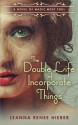 The Double Life of Incorporate Things (Magic Most Foul) - Leanna Renee Hieber