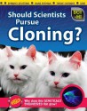 Should Scientists Pursue Cloning? - Isabel Thomas