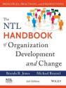 The Ntl Handbook of Organization Development and Change: Principles, Practices, and Perspectives - Brenda B. Jones