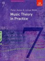 Music Theory In Practice: Grade 7 - Julian Webb