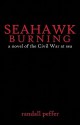 Seahawk Burning - Randall Peffer