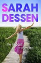 The Moon and More - Sarah Dessen