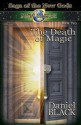 The Death of Magic (Saga of the New Gods) - Daniel Black, Katy Sozaeva, Renee Barrat