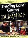 Trading Card Games For Dummies - John Kaufeld, Jeremy Smith