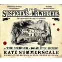 The Suspicions Of Mr. Whicheror, The Murder At Road Hill House - Kate Summerscale