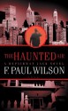 The Haunted Air - F. Paul Wilson