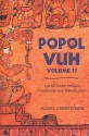 Popol Vuh: Literal Poetic Version Translation and Transcription - Anonymous, Allen J. Christenson