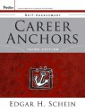 Career Anchors: Self Assessment - Edgar H. Schein