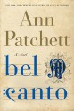 Bel Canto - Ann Patchett