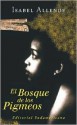 El Bosque de Los Pigmeos - Isabel Allende