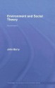 Environment and Social Theory - John Barry