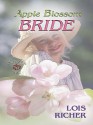 Apple Blossom Bride - Lois Richer