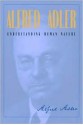 Understanding Human Nature - Alfred Adler