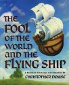 The Fool of the World and the Flying Ship - Christopher Denise