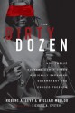 The Dirty Dozen: How Twelve Supreme Court Cases Radically Expanded Government and Eroded Freedom - Robert A. Levy