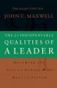 The 21 Indispensable Qualities of a Leader: Becoming the Person Others Will Want to Follow - John C. Maxwell