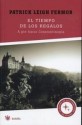 El tiempo de los regalos - Patrick Leigh Fermor