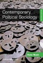 Contemporary Political Sociology: Globalization, Politics and Power - Kate Nash