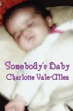 Somebody's Baby - Charlotte Vale Allen