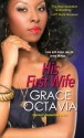 His First Wife - Grace Octavia