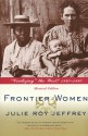 Frontier Women: "Civilizing" the West? 1840-1880 - Julie Roy Jeffrey