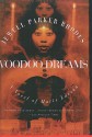 Voodoo Dreams: A Novel of Marie Laveau - Jewell Parker Rhodes