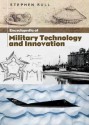 Encyclopedia of Military Technology and Innovation - Stephen Bull