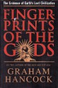 The Fingerprints of the Gods - Graham Hancock