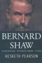 Bernard Shaw - Hesketh Pearson