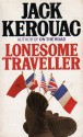 Lonesome Traveller - Jack Kerouac