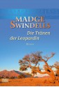 Die Tränen der Leopardin: Roman (German Edition) - Madge Swindells, Michaela Link