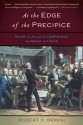 At the Edge of the Precipice: Henry Clay and the Compromise That Saved the Union - Robert V. Remini