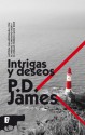 Intrigas y deseos (B DE BOOKS) (Spanish Edition) - P.D. James