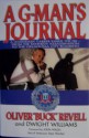 G-man's Journal: A Legendary Career Inside the Fbi--From the Kennedy Assassination to the Oklahoma City Bombing - Oliver Revell, John Walsh